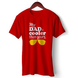 My Dad Cooler than Yours | Unisex Cotton T Shirt | Round Neck Regular Fit