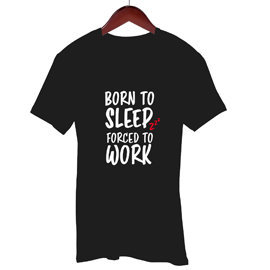 Born to Sleep | Unisex Cotton T Shirt | Round Neck Regular Fit